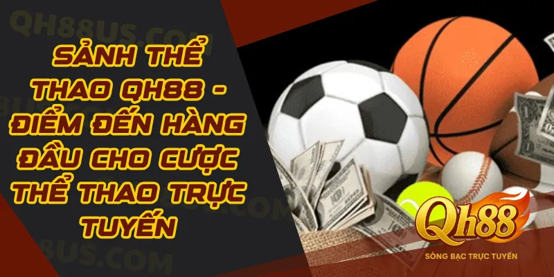 Sảnh Thể Thao QH88